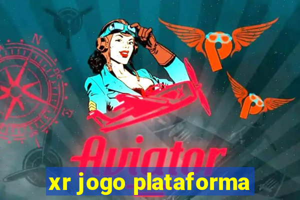 xr jogo plataforma